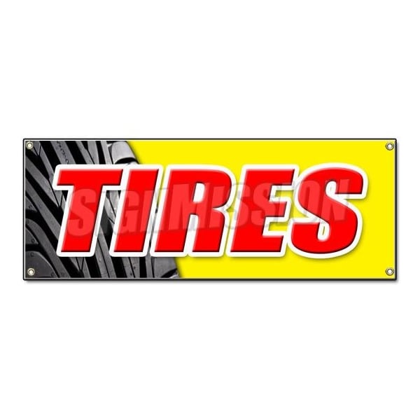 Signmission TIRES BANNER SIGN sale name brand rotation wheels oil change balance repair flat B-Tires - main